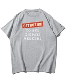 Koszulki i topy damskie - Koszulka oversize Ostrożnie Po Kiepskim Weekend Tekst Szara L - miniaturka - grafika 1