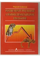 Finanse, księgowość, bankowość - Instrumenty pochodne a współczesne kryzysy finansowe - miniaturka - grafika 1