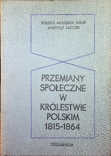 Przemiany społeczne w Królestwie Polskim 1815 1864 - Historia Polski - miniaturka - grafika 1