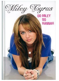 Miley Cyrus. Autobiografia - Biografie i autobiografie - miniaturka - grafika 1