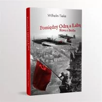 Pomiędzy Odrą a Łabą. Bitwa o Berlin 1945 - II wojna światowa - miniaturka - grafika 1