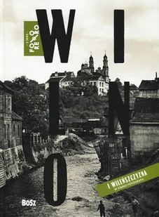 Tadeusz Konwicki Wilno w starej fotografii - Albumy krajoznawcze - miniaturka - grafika 1