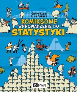 KOMIKSOWE WPROWADZENIE DO STATYSTYKI GRADY KLEIN - Podręczniki dla szkół wyższych - miniaturka - grafika 1