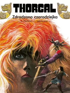 Egmont - komiksy Thorgal. Tom 1. Zdradzona czarodziejka Jean Van Hamme, Grzegorz Rosiński - Komiksy dla dorosłych - miniaturka - grafika 1