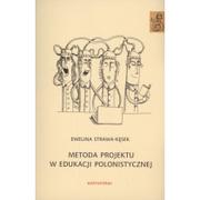 Pedagogika i dydaktyka - Universitas Metoda projektu w edukacji polonistycznej - Strawa-Kęsek Ewelina - miniaturka - grafika 1