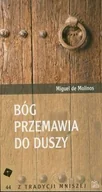 Podręczniki dla szkół wyższych - Molinos Miguel Bóg przemawia do duszy - miniaturka - grafika 1