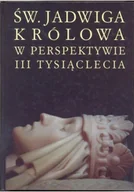 Biografie i autobiografie - Św Jadwiga królowa w perspektywie III tysiąclecia - miniaturka - grafika 1