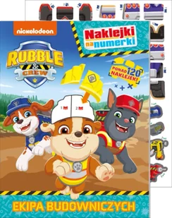 Rubble and crew. Ekipa Budowniczych. Naklejki na numerki - Opracowanie zbiorowe - Kolorowanki, wyklejanki - miniaturka - grafika 1
