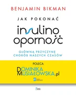 E-booki - poradniki - Jak pokonać insulinooporność. Główną przyczynę chorób naszych czasów - miniaturka - grafika 1