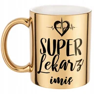 Kubki - Złoty Kubek Personalizowany Super Lekarz Prezent Upominek - miniaturka - grafika 1