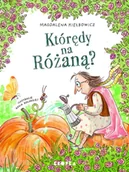 Baśnie, bajki, legendy - Którędy na Różaną? - Magdalena Kiełbowicz - miniaturka - grafika 1