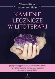 Studio Astropsychologii Kamienie lecznicze w litoterapii 010011935 - Zdrowie - poradniki - miniaturka - grafika 2