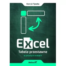 Helion Excel. Tabele przestawne w prostych krokach - Aplikacje biurowe - miniaturka - grafika 1