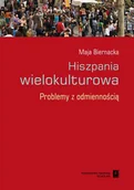 Książki o kulturze i sztuce - Biernacka Maja Hiszpania wielokulturowa - miniaturka - grafika 1