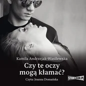 Audiobooki - literatura piękna - Czy te oczy mogą kłamać? Tom 1 - miniaturka - grafika 1