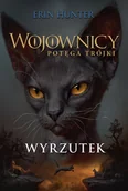 Fantasy - Wyrzutek. Wojownicy. Potęga Trójki. Tom 3 - Erin Hunter - książka - miniaturka - grafika 1