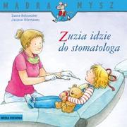 Książki edukacyjne - Media Rodzina Mądra Mysz. Zuzia idzie do stomatologa w.2020 Liane Schneider - miniaturka - grafika 1