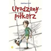 Powieści i opowiadania - Urodzony piłkarz Gianfranco Liori - miniaturka - grafika 1