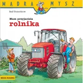 Literatura popularno naukowa dla młodzieży - Mam przyjaciela rolnika Mądra mysz - miniaturka - grafika 1