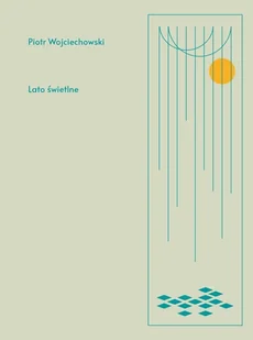 Lato świetlne - Poezja - miniaturka - grafika 1