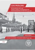 Felietony i reportaże - Czas przełomu Destalinizacja, rok 1956 i koniec odwilży w województwie stalinogrodzkim/katowickim - miniaturka - grafika 1