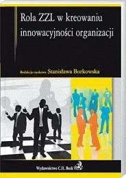 Rola ZZL w kreowaniu innowacyjności organizacji - Podręczniki dla szkół wyższych - miniaturka - grafika 1
