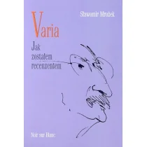 Wydawnictwo Literackie Sławomir Mrożek Varia. Tom 3. Jak zostałem recenzentem - Publicystyka - miniaturka - grafika 1