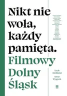 E-booki - kultura i sztuka - Nikt nie woła, każdy pamięta. Filmowy Dolny Śląsk - miniaturka - grafika 1