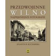 Albumy krajoznawcze - Przedwojenne Wilno. Najpiękniejsze fotografie - miniaturka - grafika 1