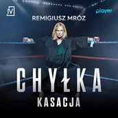 Audiobooki - kryminał, sensacja, thriller - Kasacja. Joanna Chyłka. Tom 1 Remigiusz Mróz - miniaturka - grafika 1