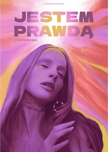 Jestem prawdą. Pokolenie XYZ - E-booki - kultura i sztuka - miniaturka - grafika 1