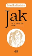 E-booki - literatura faktu - Jak żyć z „toksyczną” matką - miniaturka - grafika 1