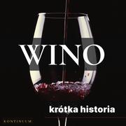 Audiobooki - historia - Wino. Krótka historia szlachetnego trunku - miniaturka - grafika 1