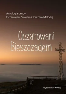 KRYWAJ Oczarowani Bieszczadem praca zbiorowa - Poezja - miniaturka - grafika 1