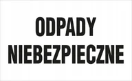 Akcesoria BHP - Tablica informacyjna ODPADY NIEBEZPIECZNE 20X40 cm PCV1mm - miniaturka - grafika 1