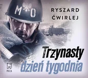 Audiobooki - kryminał, sensacja, thriller - Trzynasty dzień tygodnia - miniaturka - grafika 1