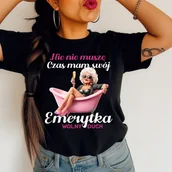 Koszulki i topy damskie - Koszulka dla emerytki - NIC NIE MUSZĘ - miniaturka - grafika 1