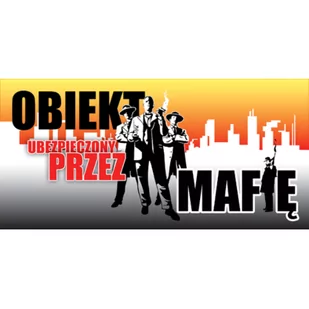 Oznaczenie "Obiekt ubezpieczony przez mafie" 9 x 20 - Numery na dom - miniaturka - grafika 2