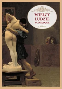 Wielcy Ludzie W Anegdocie Słowiński Przemysław - Biografie i autobiografie - miniaturka - grafika 1