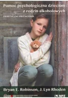 Filozofia i socjologia - Pomoc psychologiczna dzieciom z rodzin alkoholowych praktyczny przewodnik - miniaturka - grafika 1