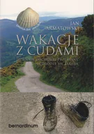 Felietony i reportaże - Wakacje z cudami - miniaturka - grafika 1