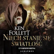 Audiobooki - historia - Niech stanie się światłość Ken Follett - miniaturka - grafika 1