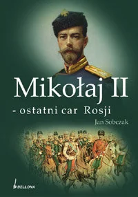 Mikołaj II Ostatni Car Rosji - Biografie i autobiografie - miniaturka - grafika 1