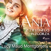 Audiobooki dla dzieci i młodzieży - Ania z Zielonego Wzgórza Lucy Maud Montgomery - miniaturka - grafika 1