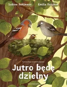 Baśnie, bajki, legendy - Jutro będę dzielny - Sabine Bohlmann - książka - miniaturka - grafika 1