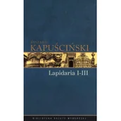 Felietony i reportaże - Agora Ryszard Kapuścinski Lapidaria I-III - miniaturka - grafika 1