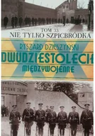 Felietony i reportaże - Dwudziestolecie międzywojenne Tom 33 Nie tylko szpicbródka - miniaturka - grafika 1
