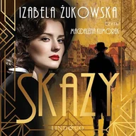 Audiobooki - literatura popularnonaukowa - Skazy. Saga Gdańska. Tom 1 Izabela Żukowska - miniaturka - grafika 1