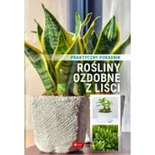 Dom i ogród - Rośliny ozdobne z liści. Poradnik praktyczny - miniaturka - grafika 1