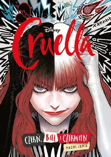 Cruella. Czerń, biel i czerwień - Komiksy dla młodzieży - miniaturka - grafika 1